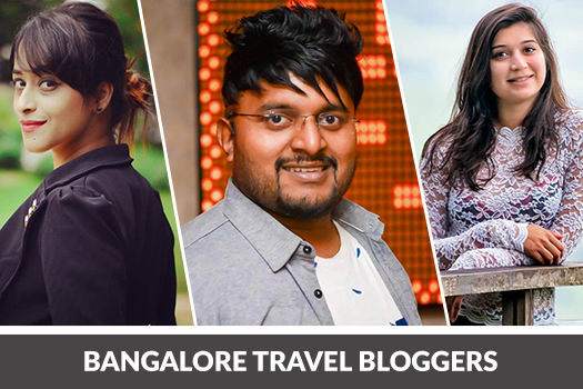 Top 10 Travel Bloggers in Bangalore to Take Inspiration from!