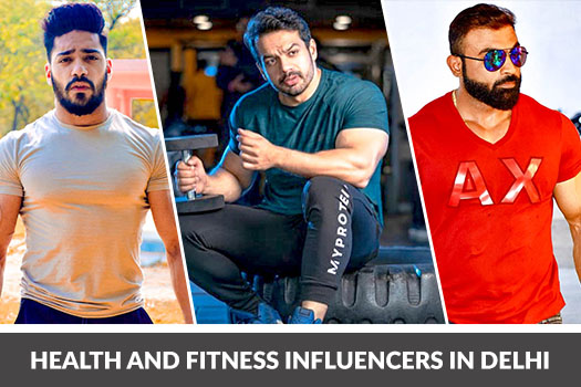 Top 10 Health and Fitness Influencers, Bloggers in Delhi
