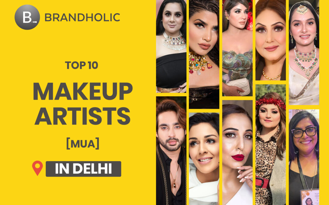 Top 10 Makeup Artists in Delhi NCR