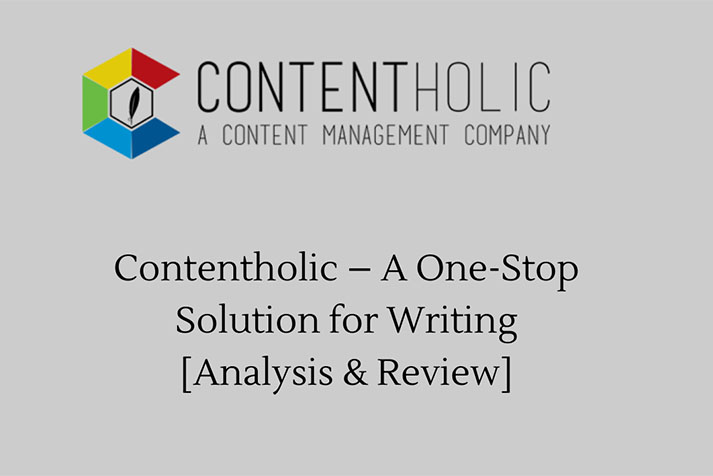 Contentholic – A One-Stop Solution for Writing [Analysis & Review]