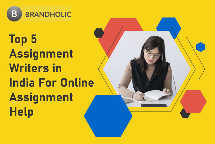 Top 5 Assignment Writers in India for Online Assignment Help