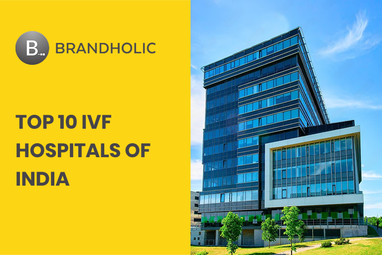 Top 10 IVF Hospitals of India 