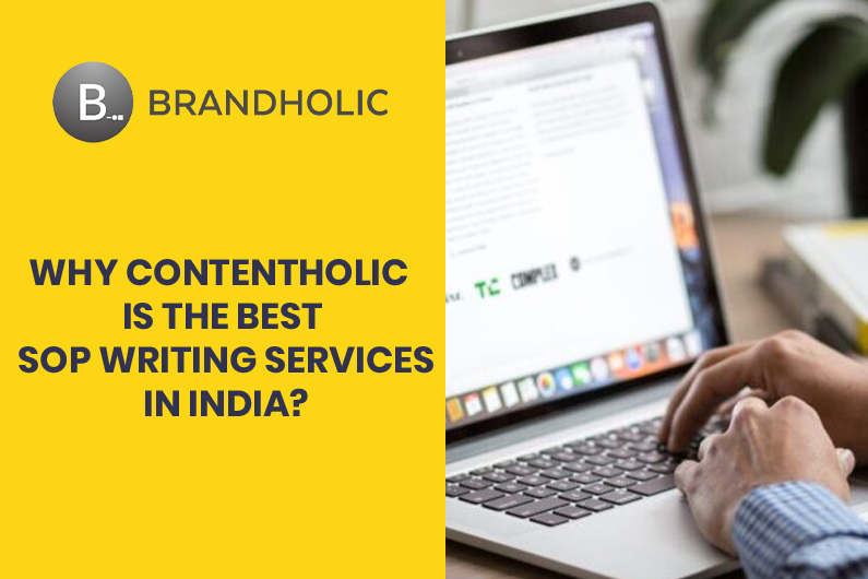 Why Contentholic Is The Best SOP Writing Service In India