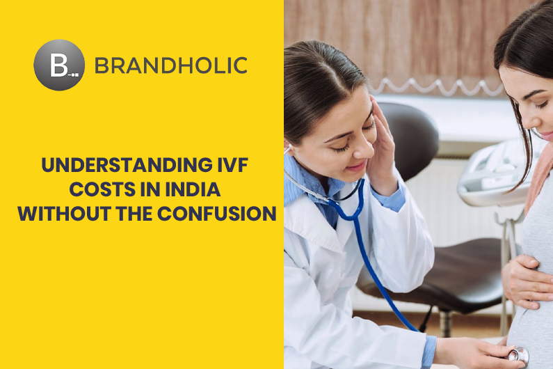 Understanding IVF Costs in India Without the Confusion